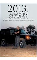 2013: Memoirs of a Writer - A Year of Travel, Interviews and Reflections on Life(English)