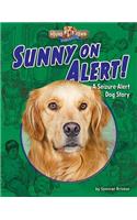 Sunny on Alert!: A Seizure-Alert Dog Story(Hound Town Chronicles)