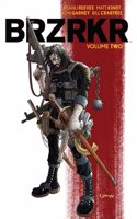BRZRKR Vol. 2: Volume 2(BRZRKR)