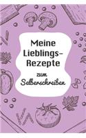 Meine Lieblingsrezepte zum Selberschreiben: A5 - 110 Seiten - Rezeptbuch selberschreiben - Kochbuch zum selber schreiben - Blanko Kochbuch selbstgestalten - leeres Kochbuch - Notizbuch DIY Rez