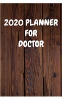 2020 Planner for Doctor: Cool Wood Themed Daily Weekly Monthly 2020 - 2021 Planner / Organizer / Diary - Christmas Gift
