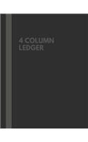 4 Column Ledger: Simple Gray & Black Account Record Keeping Books, General Columnar Ruled Ledger Book, Blank Accounting Bookkeeping Notebook, Paper Book Financial Ac(6 Notebooks for Small Business Home Office)