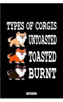 Types Of Corgis Untoasted Toasted Burnt Notebook: Dog Träume Notizbuch I Dream Journal I Dream Recorder I Tagebuch und Notizbuch zur Aufnahme deiner Träume I Track your Dreams Alpträume I Geschenk f