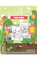 Bug Activity Book for Kids Ages 4-8