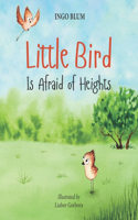 Little Bird is Afraid of Height