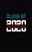 Class Of 2020 Calculus: Senior 12th Grade Graduation Notebook
