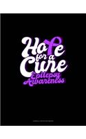 Hope For A Cure Epilepsy Awareness: Cornell Notes Notebook