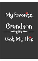 My Favorite Grandson Got Me This Notebook