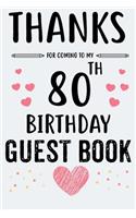 80th Birthday Guest Book: Memorial Guestbook Women and Men Signature Memory Book 80. Birthday Message Gift Log Keepsake 120 Pages 6x9