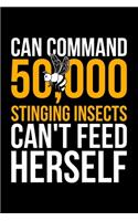 Can Command 50,000 Stinging Insects Can't Feed Herself: Lined A5 Notebook for Beekeepers