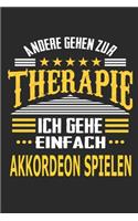 Andere gehen zur Therapie Ich gehe einfach Akkordeon spielen