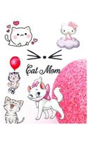Cat Mom: Best Blank Lined Composition Notebook For Girls, Cat Journal for Women and Teen and Cat Notebook for women