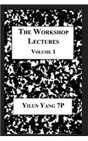 Workshop Lectures, Volume 1