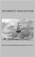 South: the story of Shackleton's last expedition 1914-1917