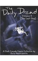 The Daily Dread - Volume 5 (the Last One)