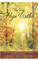 The True Story of the Hope Within