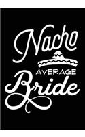 Nacho Average Bride
