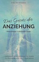 Das Gesetz Der Anziehung -Widerstände & Blockaden Lösen-