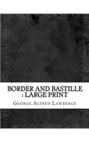 Border and Bastille: large print