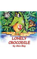 Lonely Crocodile: (a Rhyming Picture Book for Young Children and Their Parents)