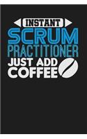 Instant Scrum Practitioner Just Add Coffee