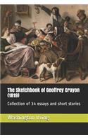 The Sketchbook of Geoffrey Crayon (1819): Collection of 34 Essays and Short Stories