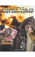 Book of Random Tables: Post-Apocalyptic: 29 Random Tables for Tabletop Role-playing Games