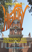 Little Miss HISTORY Travels to INDEPENDENCE HALL & The Museum of the American Revolution