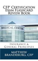 CFP Certification Exam Flashcard Review Book: Insurance & General Principles (2019 Edition)