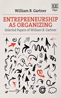 Entrepreneurship as Organizing