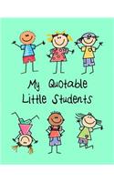 My Quotable Little Students