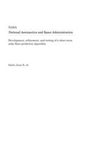 Development, Refinement, and Testing of a Short Term Solar Flare Prediction Algorithm