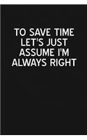 I'm Always Right
