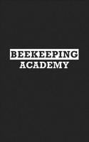 Beekeeping Academy: A 6x9 Inch Matte Softcover Journal Notebook with 120 Blank Lined Pages