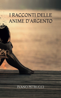 I racconti delle anime d'argento