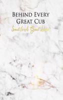 Behind Every Great Cub Scout Is a Great Leader: A Journal for Modern Living