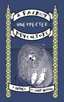 Fair(l)y Unexpected Adventure