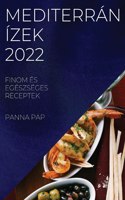 Mediterrán Ízek 2022
