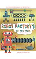 Pre K Cutting Practice (Cut and Paste - Robot Factory Volume 1): This book comes with collection of downloadable PDF books that will help your child make an excellent start to his/her education. Books are designed