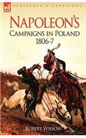 Napoleon's Campaigns in Poland 1806-7