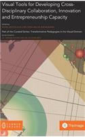 Visual Tools for Developing Cross-Disciplinary Collaboration, Innovation and Entrepreneurship Capacity