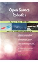 Open Source Robotics A Complete Guide - 2020 Edition