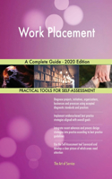 Work Placement A Complete Guide - 2020 Edition
