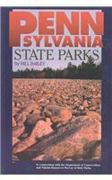 Pennsylvania State Parks: A Complete Outdoor Recreation Guide for Campers, Boaters, Anglers, Hikers and Outdoor Lovers