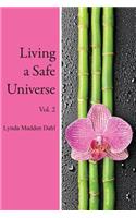 Living a Safe Universe, Vol. 2