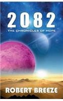 2082: The Chronicles of Hope