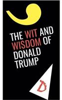 Wit and Wisdom of Donald Trump