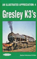 ILLUSTRATED APPRECIATION 4 GRESLEY K3S