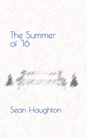 The Summer of '16
