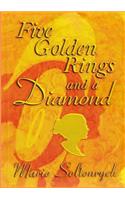 Five Golden Rings and a Diamond